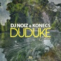 Duduke by Konecs & DJ Noiz