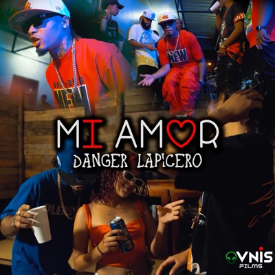 Mi Amor (feat. Danger Lapicero) - Single