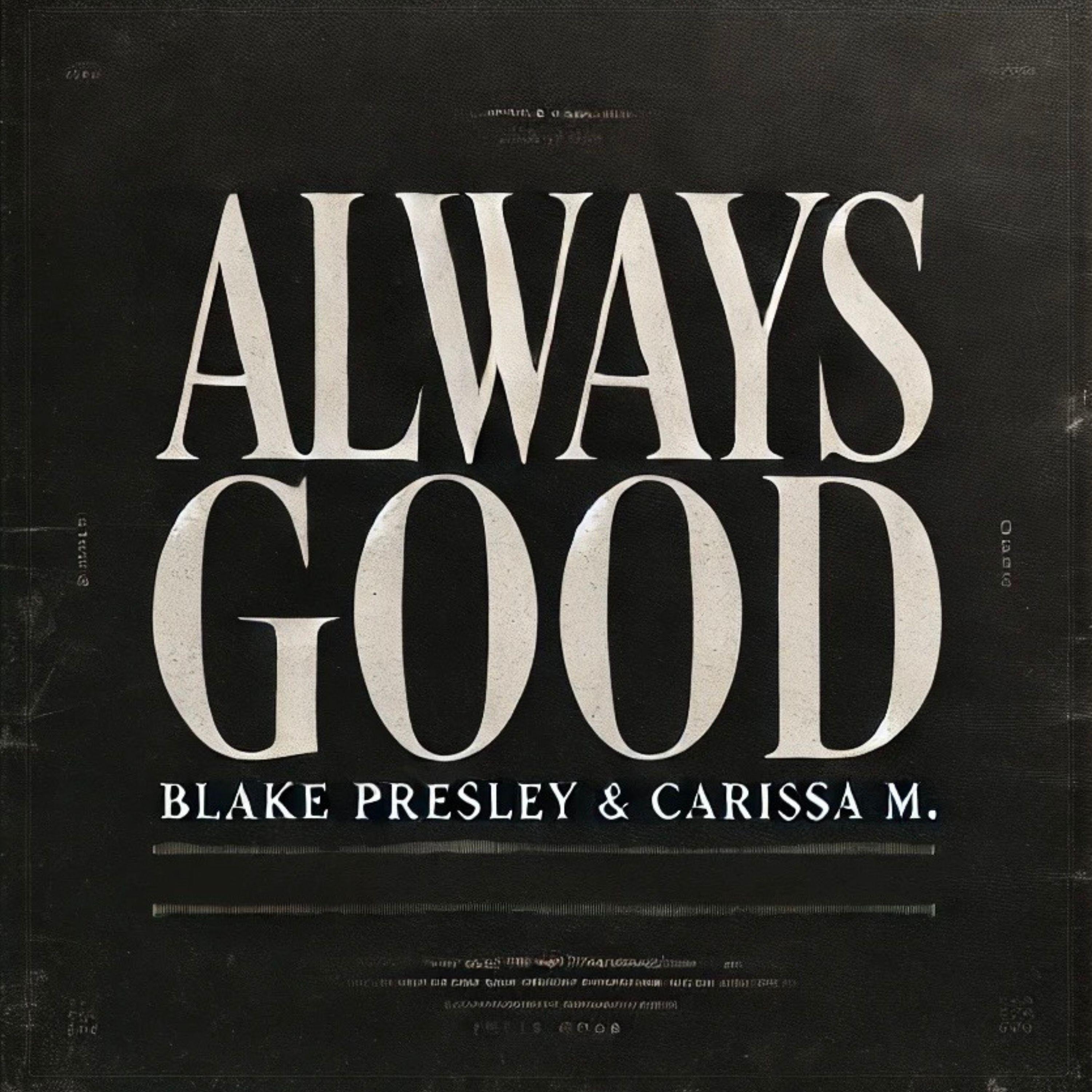 Always Good - Single