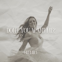don't you want me? - Single - gremily