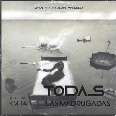 Todas las madrugadas (feat. Arael Melodico) - Single
