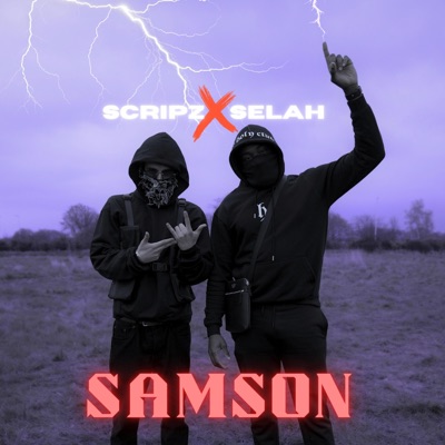Selah - Samson (feat. Scripz)