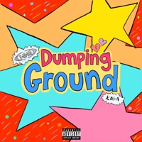 DUMPING GROUND - Single - S.A.M & Kai-A