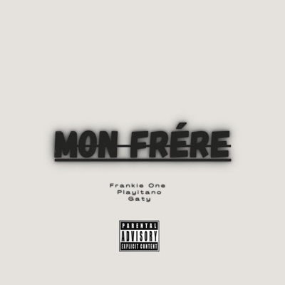 Mon Frère (feat. Gaty) - Single