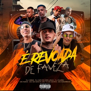 É Revoada de Favela (feat. Mc Magrinho, MC Noka, MC TH DA SERRA & MC GN SHEIK)