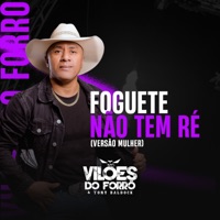 Foguete Não Tem Ré (Versão Mulher) - Single - Vilões do Forró e Tony Baldock