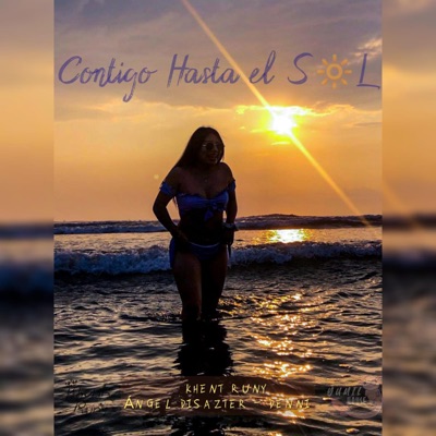 Contigo Hasta El Sol (feat. Ángel Disazter & Denni) - Single
