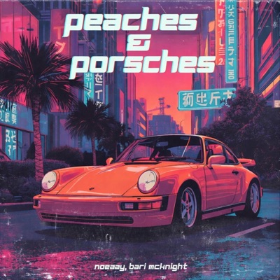 PEACHES & PORSCHES - Single