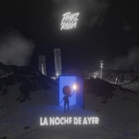 La Noche De Ayer - Single - Franz Ragga