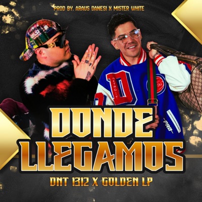 DONDE LLEGAMOS (feat. Golden LP) - Single