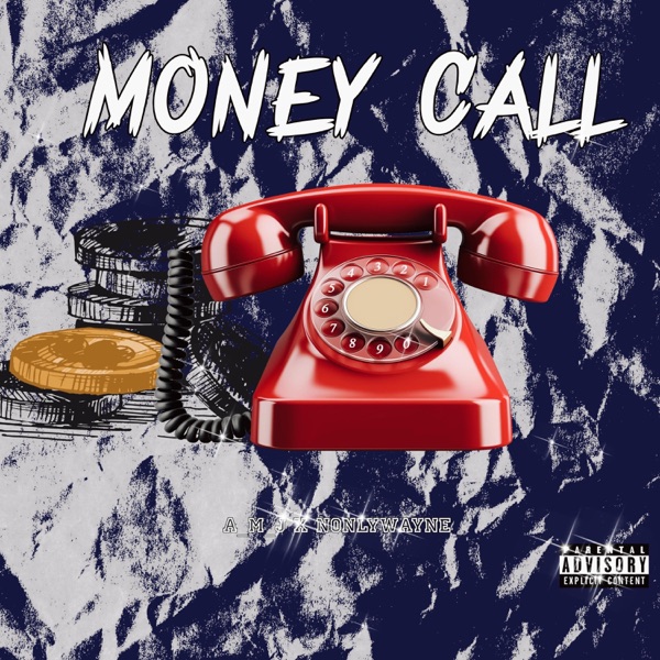Money Call (feat. Nonlywayne)