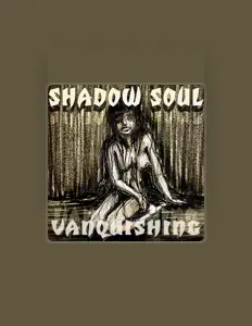 SHADOW SOUL을(를) 듣고, 뮤직 비디오를 보고, 약력을 읽고, 투어 일정 등을 확인하세요!
