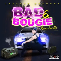 Bad & Bougie - Single - Raine Seville & Ireland Boss
