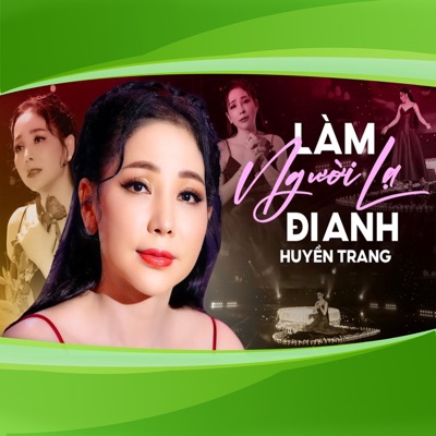 Làm Người Lạ Đi Anh - Single