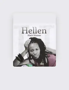 Dengarkan Hellen, tonton video musik, baca bio, lihat tanggal tur & lainnya!