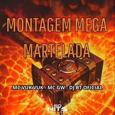 Montagem Mega Martelada - Single