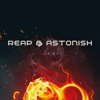 So Hot (feat. Astonish) - Single
