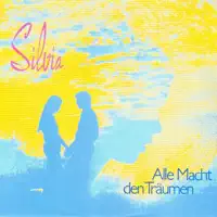 Alle Macht den Träumen — Silvia