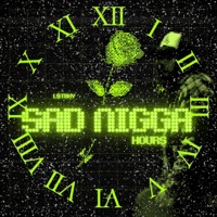 Sad Ni&&a Hours - Single - Lo$tBoy Cassius