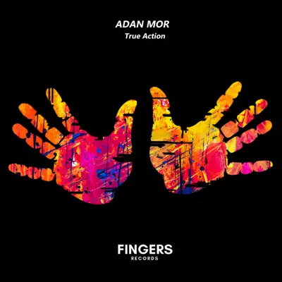 Listen to True Action by Adan Mor