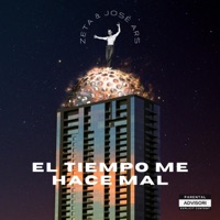 El Tiempo Me Hace Mal - Single - José Ars & Zeta