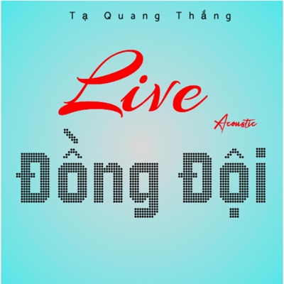 Đồng Đội (Live Acoustic Version) - Single
