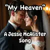 Jesse Lewis McAlister - My Heaven
