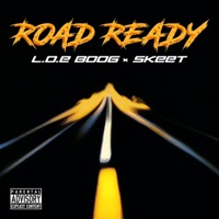 Road Ready (feat. Skeet & billy winters) - Single - L.O.E. BOOG