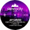 I SAY A LITTLE PRAYER 4 U (JAY'S PRAYER MIX)