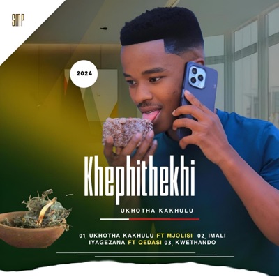 KHEPHITHEKHI - IMALI IYAGEZANA (feat. QEDASI)