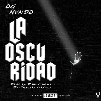 La Oscuridad - Single by Ognvndo album reviews, ratings, credits