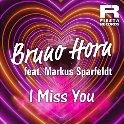I Miss You (feat. Markus Sparfeldt) - Single