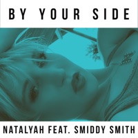 By Your Side (feat. Smiddy Smith) - Single - Natalyah