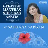Sadhana Sargam - Pranamya Shirasa Devam