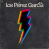 Los Perez García - Cuando Pase el huracán
