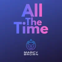 All the Time — Marcy Brown / feat. May Rose, Philip Lassiter & Peter Lieberom
