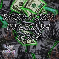 Desce sobe no bico da glock (feat. MC DEH JP & Game Records) - Single - MC ALEKINHO DA ZO, DJ Badola Quiriqui Mutante & DJ MAIKÃO DA DZ9