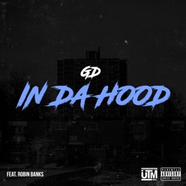 In Da Hood (feat. Robin Banks) GD