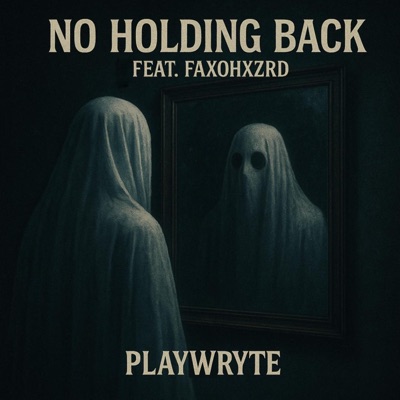 No Holding Back (feat. Faxohxzrd) - Single