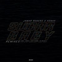 Sugar Baby (Remixes) - EP - Jamar Rogers & Kenah