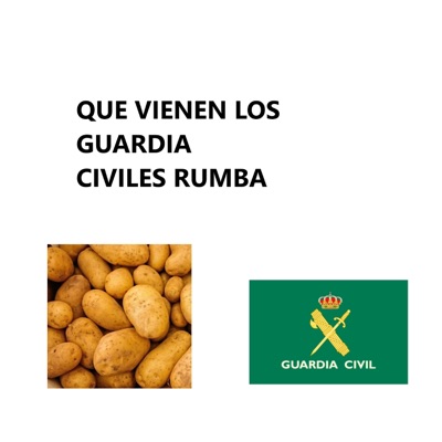 Xuliyo - QUE VIENEN LOS GUARDIA CIVILES RUMBA (QUE YO SOLO RECOJO PATATAS)
