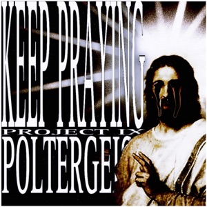 KEEP PRAYING (feat. Poltergeist)