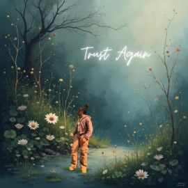 Trust Again Mya Hill