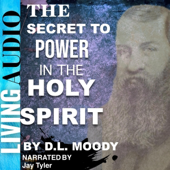 The Secret to Power in the Holy Spirit (Unabridged)