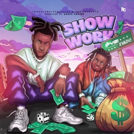 Show work (feat. Evado) Ifyzi