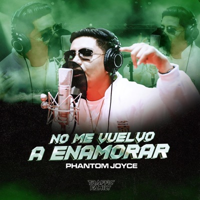 Phantom Joyce - No me vuelvo a enamorar (feat. Elias Ayaviri)