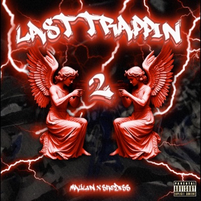 LAST TRAPPIN 2