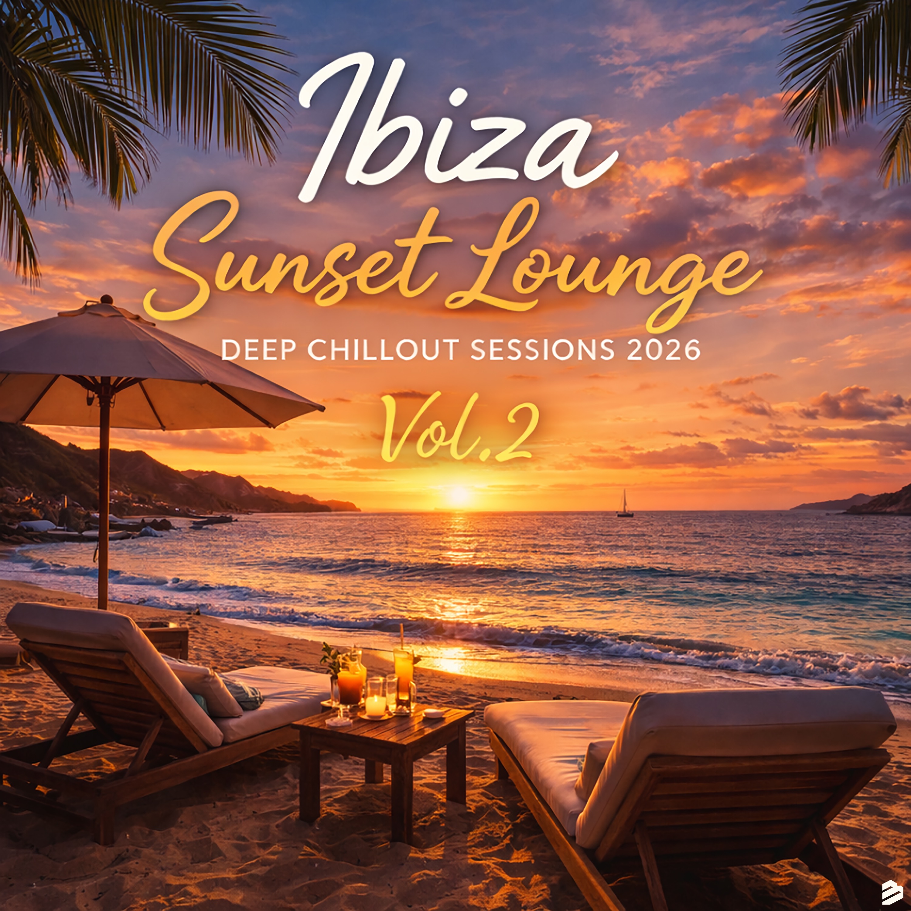 Ibiza Sunset Lounge, Deep Chillout Sessions 2026 Vol.2