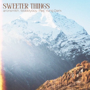 Sweeter Things (feat. Yung Dark)