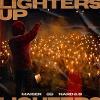 Lighters Up - Maiger & Nard & B